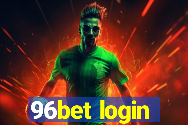 96bet login